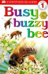 Busy, Buzzy Bee - Karen Wallace