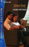 A Baby For Emily (Silhouette Special Edition #1466) - Ginna Gray