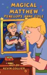 Magical Matthew - Penelope Anne Cole, Kevin Scott Collier