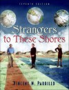 Strangers To These Shores: Race And Ethnic Relations In The United States - Vincent N. Parrillo