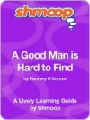 A Good Man is Hard to Find - Shmoop