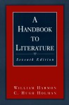 A Handbook to Literature - William Harmon, C. Hugh Holman, William Flint Thrall