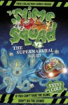 The Slime Squad Vs The Supernatural Squid - Steve Cole