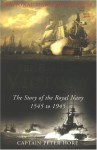 The Habit of Victory: The Story of the Royal Navy 1545 to 1945 - Peter Hore