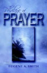 The Privilege of Prayer - Eugene Smith