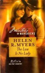 The Law Is No Lady (Montana Mavericks, Return to Big Sky Country, No. 8) - Helen R. Myers