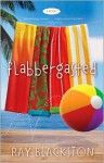 Flabbergasted - Ray Blackston