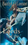 Lords Of The Sea: Children Of Andromeda: - Kaitlyn O'Connor