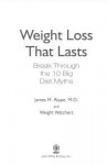 Weight Watchers Weight Loss That Lasts: Break Through the 10 Big Diet Myths - James M. Rippe, Weight Watchers