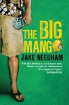 THE BIG MANGO - Jake Needham