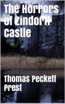 Vileroy or The Horrors of Zindorf Castle (Illustrated and Annotated) - Thomas Peckett Prest, Victorian Romance, Gothic Mysteries, Gothic Romance Mystery