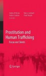 Prostitution and Human Trafficking: Focus on Clients - Andrea Di Nicola, Marco Lombardi, Paolo Ruspini