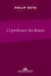 O Professor do Desejo - Philip Roth, Jorio Dauster