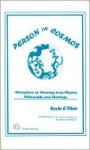 Person in Cosmos: Metaphors of Meaning from Physics, Philosophy, and Theology - Kevin O'Shea