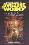 Gwiezdne wojny. Część I: Mroczne Widmo - Terry Brooks