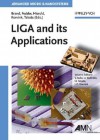 LIGA and Its Applications - Volker Saile, Oliver Brand, Jan G. Korvink, Gary K. Fedder, Osamu Tabata, Ulrike Wallrabe