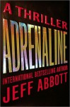 Adrenaline - Jeff Abbott