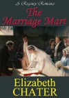 The Marriage Mart - Elizabeth Chater