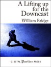 A Lifting up for the Downcast - William Bridge, Gerald Mick