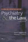 Clinical Handbook of Psychiatry and the Law - Paul S. Appelbaum, Thomas G. Gutheil