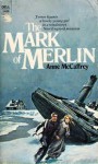 The Mark of Merlin - Anne McCaffrey