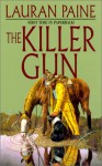 The Killer Gun: A Western Story - Lauran Paine