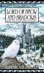 Lord of Snow and Shadows - Sarah Ash
