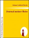 Journal meiner Reise (German Edition) - Johann Gottfried Herder