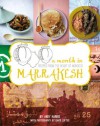 A Month in Marrakesh: Recipes from the Heart of Morocco - Andy Harris, David Loftus