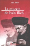 La Muerte de Ivan Illich - Leo Tolstoy