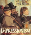 Impressionism: Art, Leisure, and Parisian Society - Robert L. Herbert