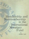 Membership & Nonmembership - International Monetary Fund