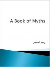 A Book of Myths - Jean Lang