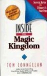 Inside the Magic Kingdom : Seven Keys to Disney's Success - Tom Connellan