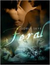 Feral (Shifters, #2) - Joely Skye