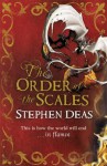 The Order of the Scales - Stephen Deas