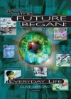 How the Future Began: Everyday Life - Clive Gifford