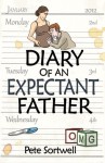 The Diary Of An Expectant Father - Pete Sortwell