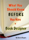 What You Should Know Before Hiring a Book Designer - Cheryl Rogers