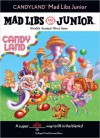 CANDY LAND Mad Libs Junior - Roger Price, Leonard Stern