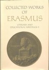 Literary and Educational Writings, 5 and 6: Volume 5: Panegyricus / Moria / Julius Exclusus / Institutio Principis Christiani . Querela Pacis. Volume 6: Ciceronianus, Volume 27-28 - Desiderius Erasmus