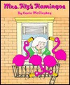 Mrs. Fitz's Flamingos - Kevin McCloskey