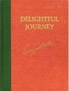 Delightful Journey: Down the Green and Colorado Rivers - Barry M. Goldwater
