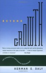 Beyond Growth: The Economics of Sustainable Development - Herman E. Daly