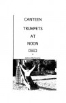 Canteen Trumpets at Noon - James Berkowitz