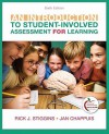 An Introduction to Student-Involved Assessment FOR Learning (6th Edition) - Rick J. Stiggins, Jan Chappuis