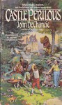 Castle Perilous - John DeChancie