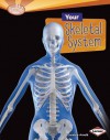 Your Skeletal System - Caroline Arnold