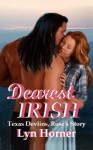 Dearest Irish (Texas Devlins, # 3) - Lyn Horner