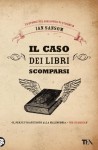 Il caso dei libri scomparsi - Ian Sansom, Claudio Carcano